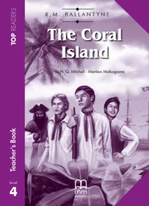 Reader Teacher's Book: The Coral Island